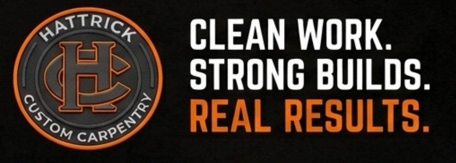 Hattrick Custom Carpentry logo with text: "Clean Work. Strong Builds. Real Results.